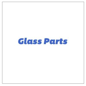 Glass Parts